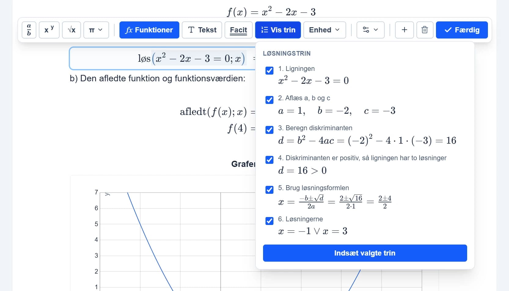 Vis trin for x² − 2x − 3 = 0: a, b og c aflæses, diskriminanten er 16, og løsningsformlen giver x = −1 og x = 3.